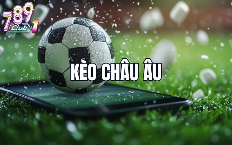 Bản Chất Của Kèo Châu Âu (1X2) Tại 789Club Là Gì?