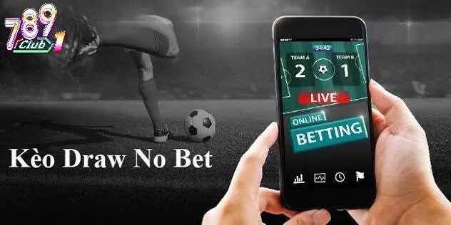 Chiến Thuật Soi Kèo Draw No Bet Chuẩn Xác Từ Các Bậc Thầy