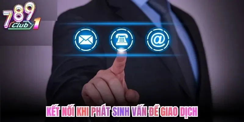 Các Kênh Liên Hệ Siêu Tốc Và Tiện Lợi Tại Trang Chủ 789Club
