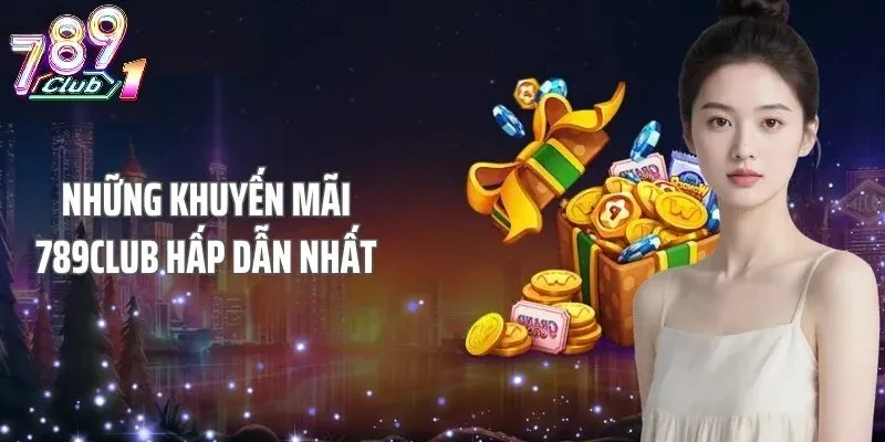Bí Kíp Nhận Và Sử Dụng Khuyến Mãi 789Club Hiệu Quả