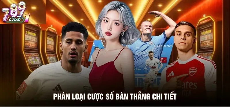 Chiến Thuật Soi Kèo Bàn Thắng "Bất Bại" Từ Cao Thủ 789Club